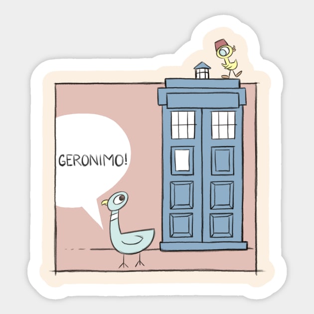 Don't Let the Pigeon Drive the Tardis Sticker by KHallion